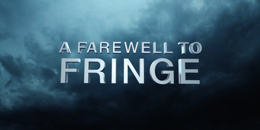 A Farewell to Fringe