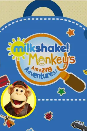 Milkshake! Monkey's Amazing Adventures