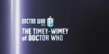 The Timey-Wimey of Doctor Who