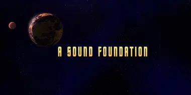 A Sound Foundation