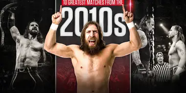 10 Greatest Matches From the 2010s