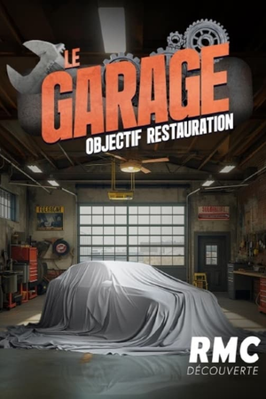 Le garage : objectif restauration