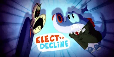 Elect to Decline