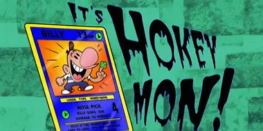 It's Hokey Mon!