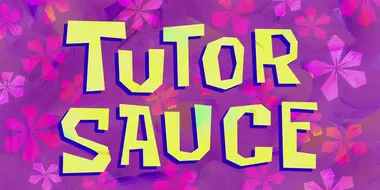 Tutor Sauce