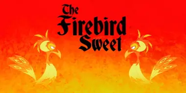 The Firebird Sweet