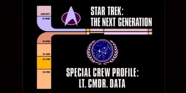 Archival Mission Log: Year Six - Departmental Briefing: Special Crew Profile: Lt. Cmdr. Data