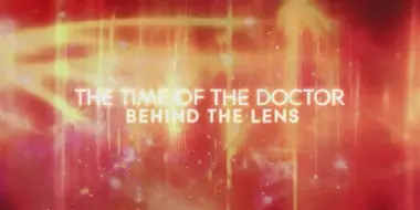 The Time of the Doctor: Behind the Lens