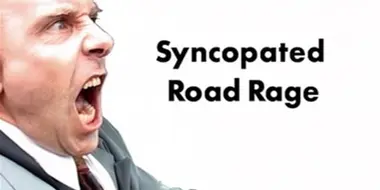 Syncopated Road Rage