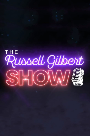 The Russell Gilbert Show