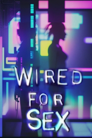 Wired For Sex