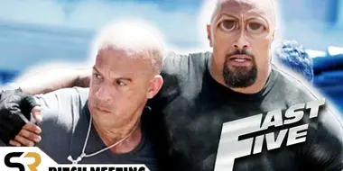 Fast Five: Fast & Furious 5 Pitch Meeting