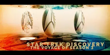 Star Trek Discovery: The Voyage of Season 3