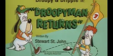 Droopy Man Returns