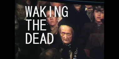 Waking the Dead