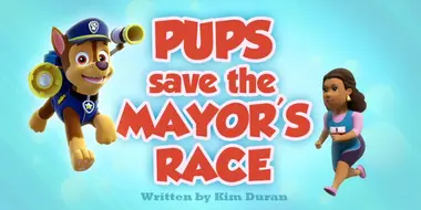 Pups Save the Mayor's Race