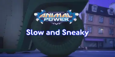 Slow and Sneaky