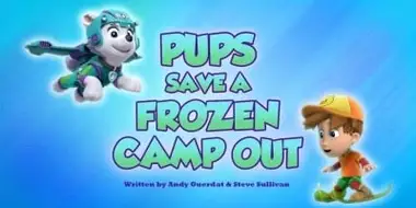 Pups Save a Frozen Camp-Out