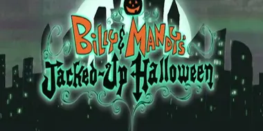 Billy and Mandy's Jacked Up Halloween