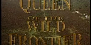 Queen of the Wild Frontier