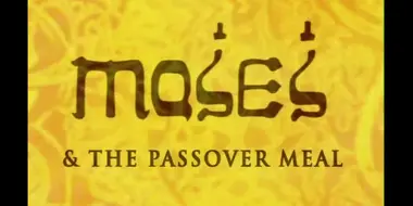 Moses and the Passover Meal