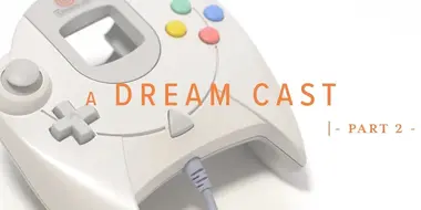 A Dream Cast - Part 2