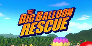 The Big Balloon Rescue