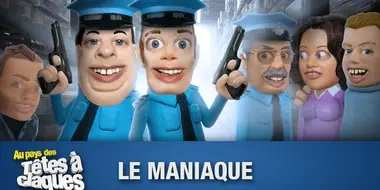 Le maniaque