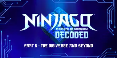 Decoded - Episode 5: The Digiverse and Beyond