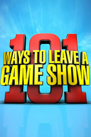 101 Ways to Leave a Game Show