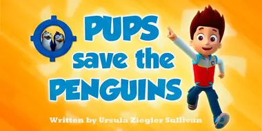 Pups Save the Penguins