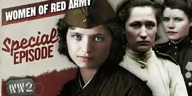 Communist Amazons - Women of the Red Army