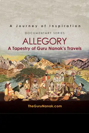 Allegory: A Tapestry of Guru Nanak's Travels