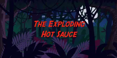 The Exploding Hot Sauce