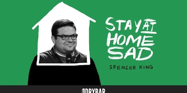 Spencer King: Stay at Home Sad