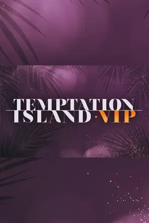 Temptation Island VIP