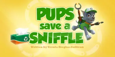 Pups Save a Sniffle