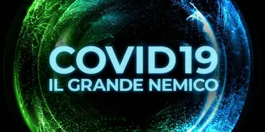 Covid19. Il grande nemico