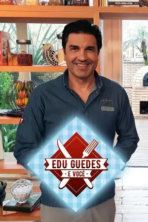 Edu Guedes e Você