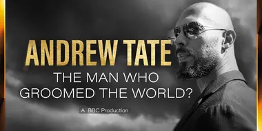 Andrew Tate: The Man Who Groomed the World?