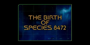 The Birth Of Species 8472 (Season 4)