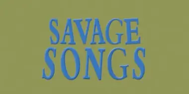 Savage Songs
