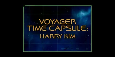 Voyager Time Capsule: Harry Kim (Season 4)