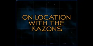 On Location With The Kazons (Season 1)