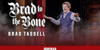 Brad Tassell: Brad to the Bone