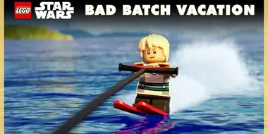 Bad Batch Vacation