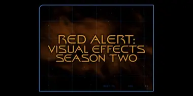 Red Alert: Visual Effects (Season 2)