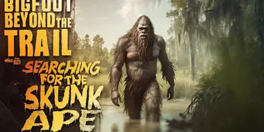 Searching for the Skunk Ape