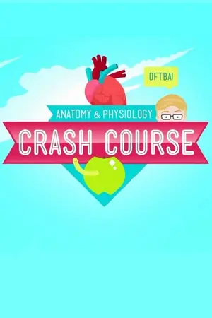 Crash Course Anatomy & Physiology