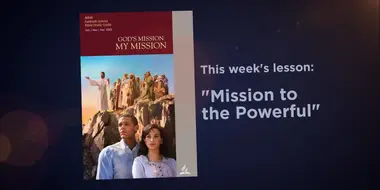 Lesson: 9 - Mission to the Powerful